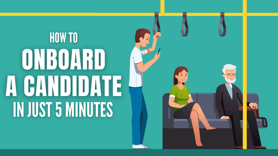 How to onboard a candidate in just 5 minutes