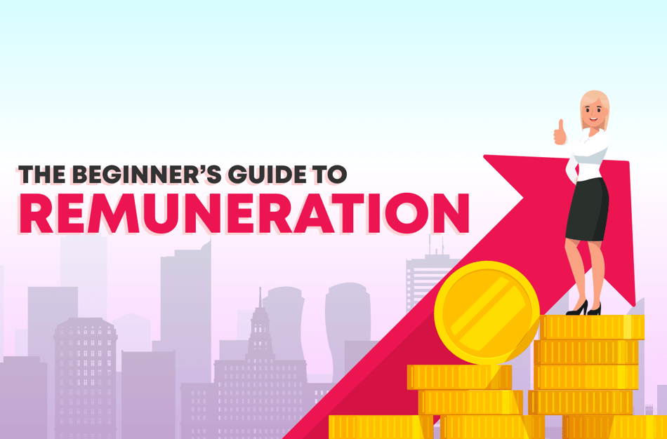 The Beginner’s Guide to Remuneration